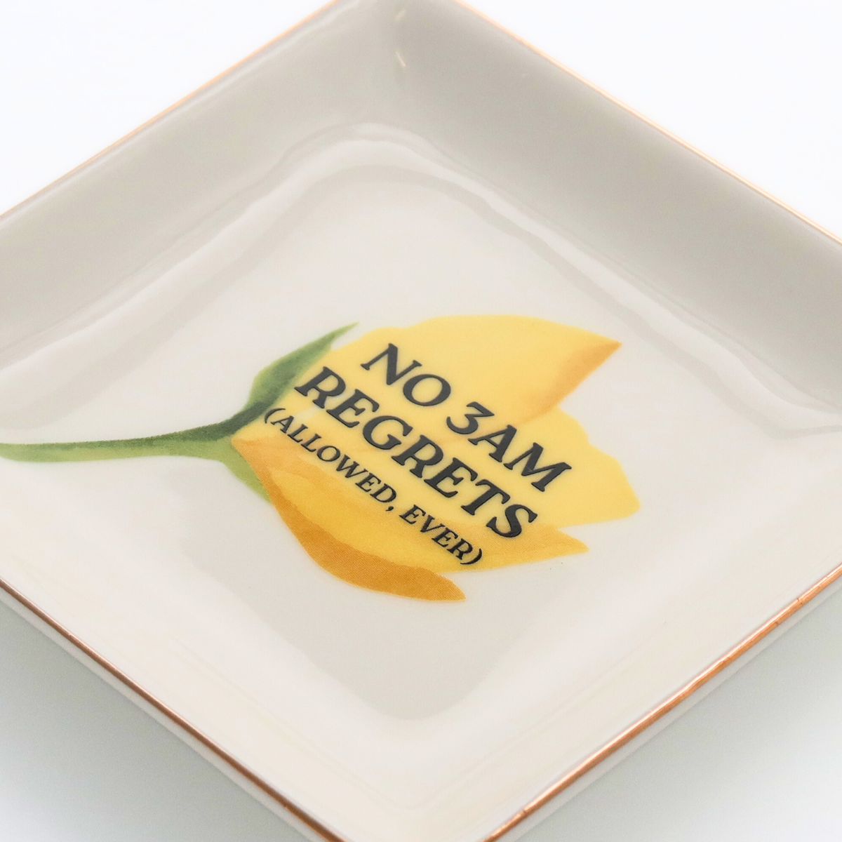 Square Trinket Tray NO 3AM REGRETS (ALLOWED, EVER)